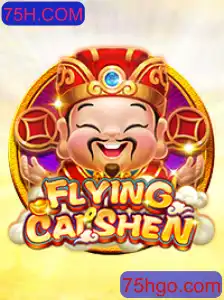 Explorando o Jogo FlyingCaiShen e Seus Desafios: A Nova Sensação na Plataforma 75H.COM
